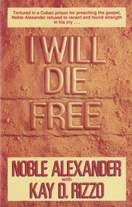 I Will Die Free