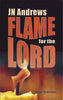 JN Andrews: Flame for the Lord