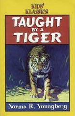Taught by a Tiger