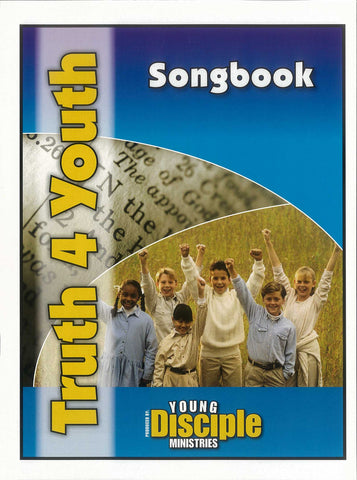 Truth 4 Youth Songbook