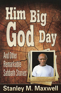 Him Big God Day & Other Sabbath Stories