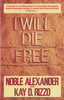 I Will Die Free