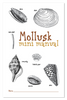 Mollusk Mini Manual