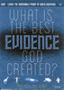What is the Best Evidence that God Created?